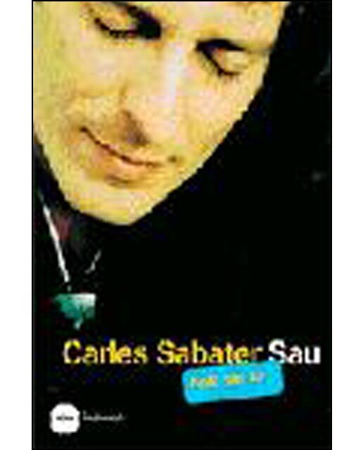 Carles Sabater - Sau (Biografia): Boig per tu (Capa mole) 1