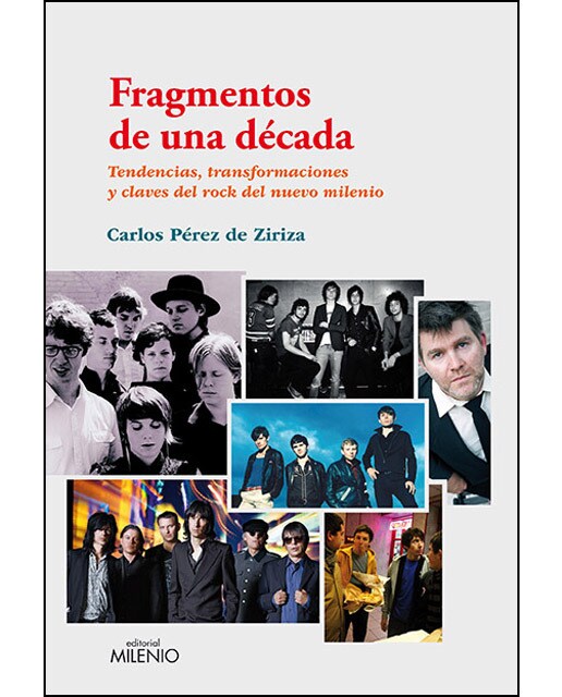 Fragmentos De Una Decada. Tendencias. Transformaci 1