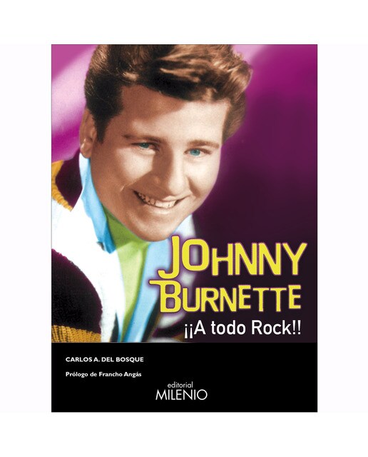 Johnny Burnette. ¡A Todo Rock 1