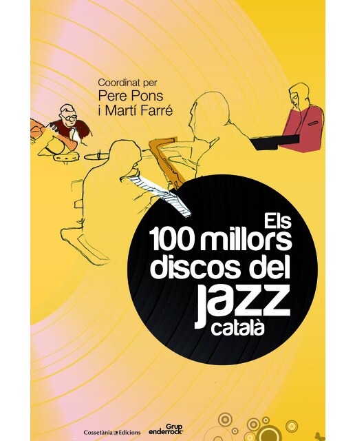 Els 100 millors discos del jazz català(Tapa blanda) 1