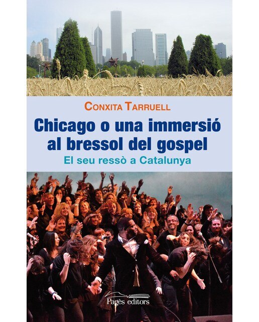 Chicago O Una Immersió Al Bressol Del Gospel 1