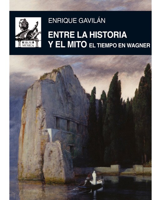 Entre la historia y el mito: El tiempo en Wagner (Capa mole com abas) 1