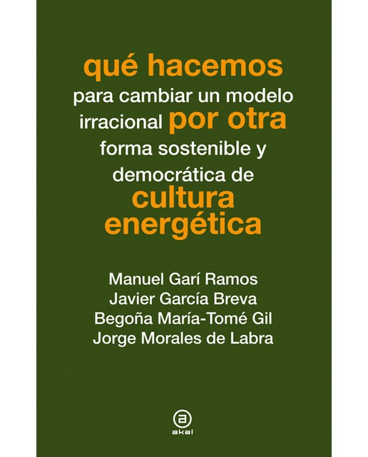 Qué hacemos por otra cultura energética(Tapa blanda) 1
