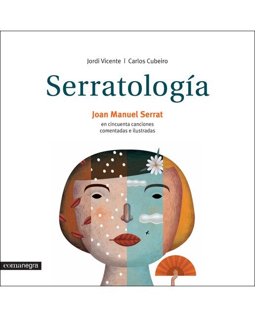 Serratología. Cincuenta Canciones Comentadas E Ilu 1