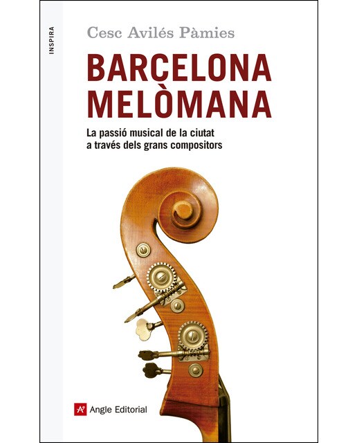 Barcelona melòmana: La passió musical de la ciutat a través dels grans compositors(Tapa blanda) 1