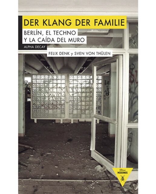 Imagem 0 de Der klang der familie: Berlín, el techno y la caída del muro(Tapa blanda)