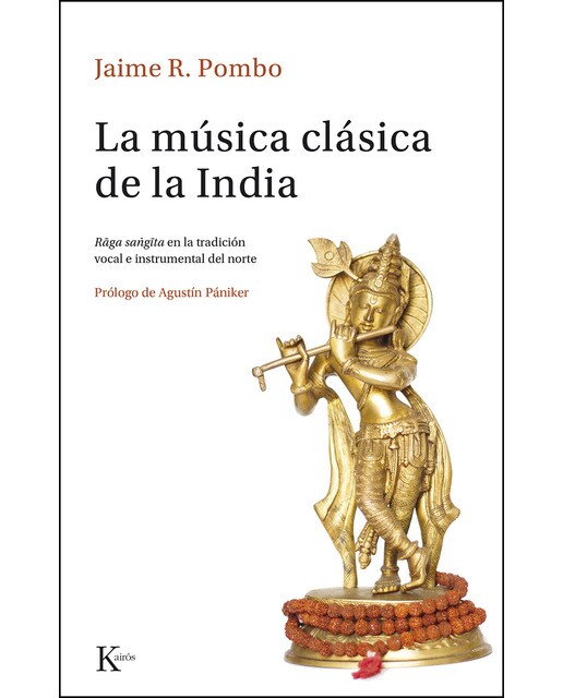 La música clásica de la india: Râga sangîta en la tradición vocal e instrumental del norte(Tapa blanda) 1