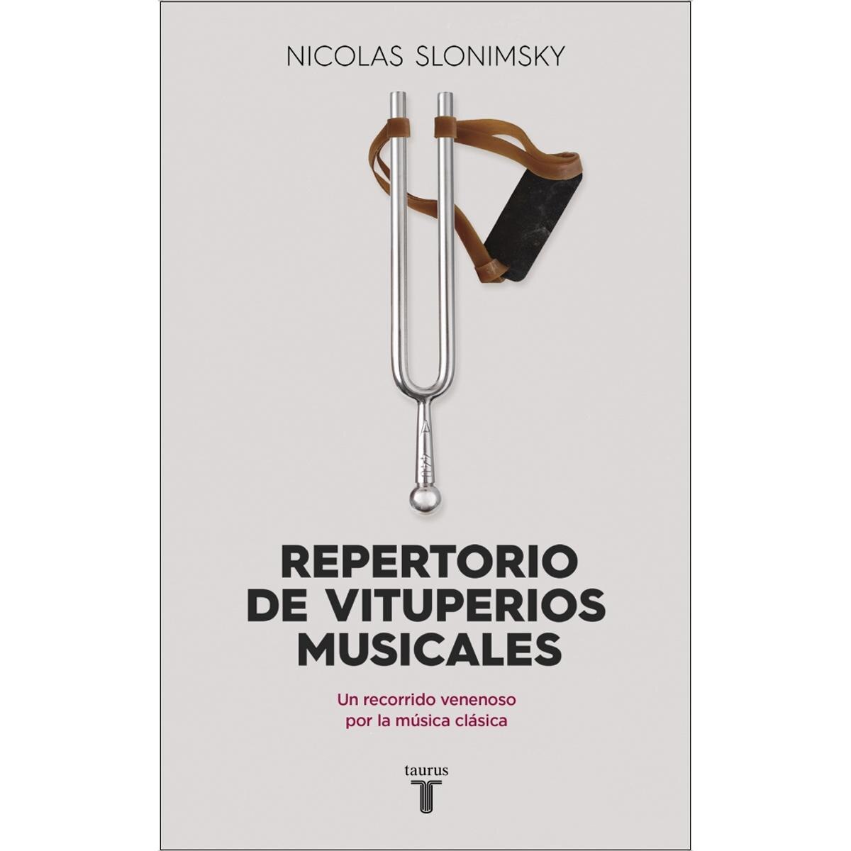 Repertorio de vituperios musicales: Un recorrido venenoso por la música clásica(Tapa blanda) 1