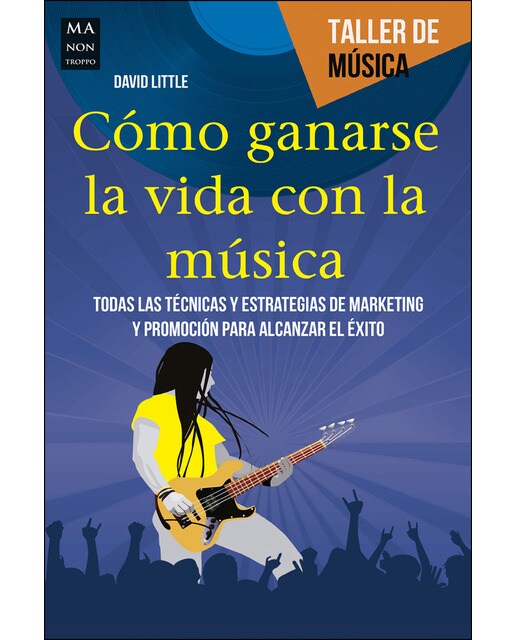 Imagem 0 de Cómo Ganarse La Vida Con La Música