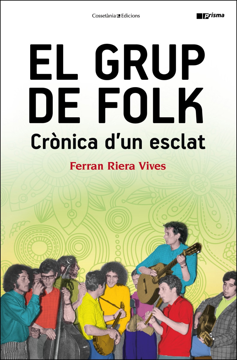 El grup de folk: Crònica d'un esclat(Tapa blanda) 1