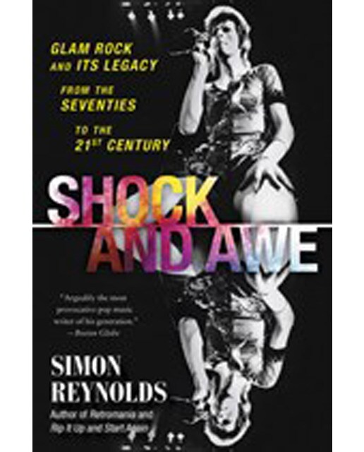 Shock And Awe: Glam Rock And Its Legacy 1