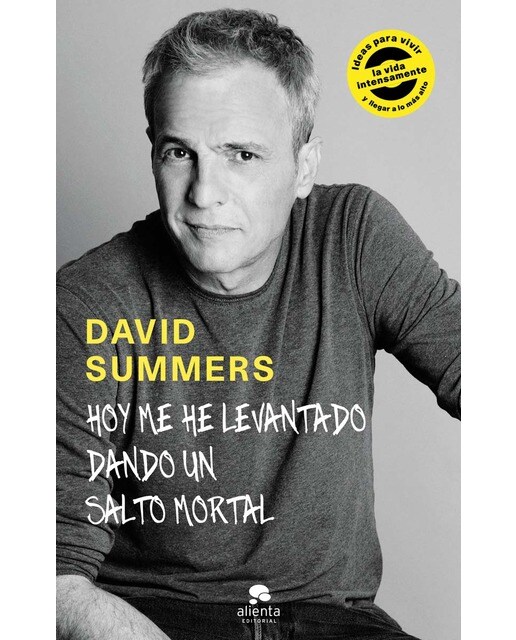 Hoy me he levantado dando un salto mortal: Ideas para vivir la vida intensamente y llegar a lo más alto (Capa mole com abas) 1