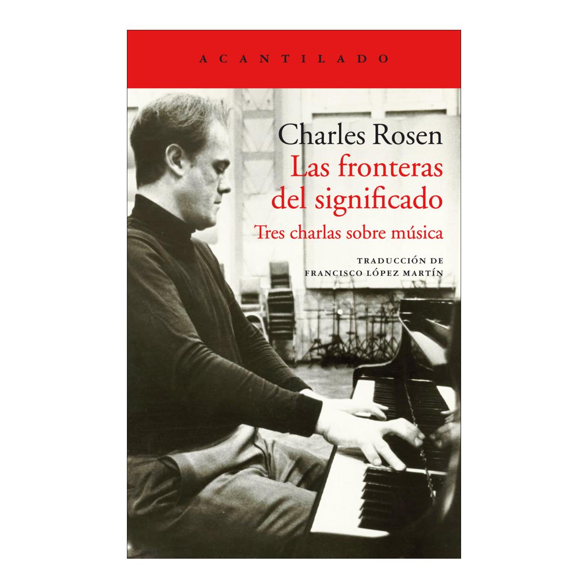 Las Fronteras Del Significado: Tres Charlas Sobre Música 1