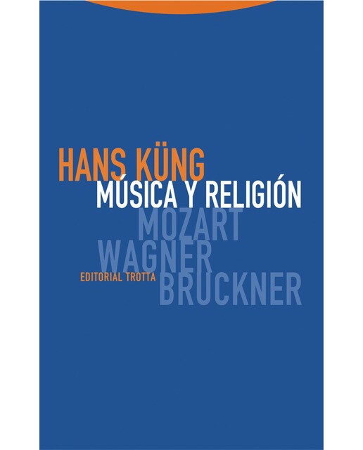 Música y religión: Mozart, wagner, bruckner(Tapa blanda) 1