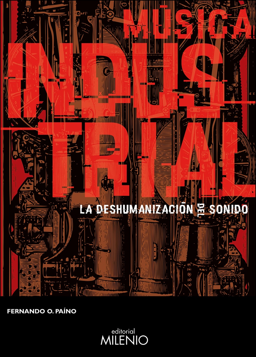 Música Industrial: La Deshumanización Del Sonido 1