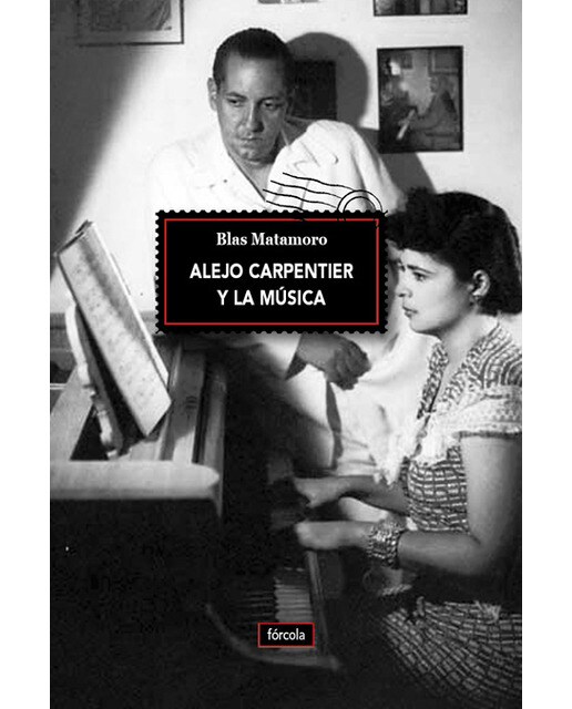 Alejo Carpentier y la música (Capa mole com abas) 1