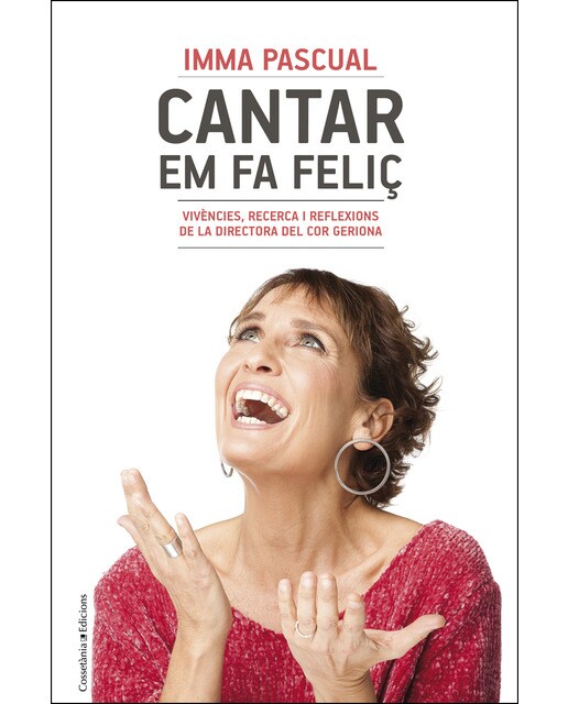Cantar em fa feliç: Vivències, recerca i reflexions de la directora del Cor Geriona (Capa mole) 1
