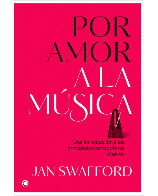 Por amor a la música: Una introducción a los principales compositores clásicos (Capa mole com abas) 1