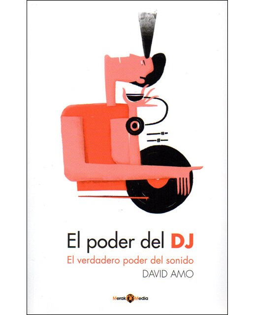 El Poder Del Dj: El Verdadero Poder Del Sonido 1