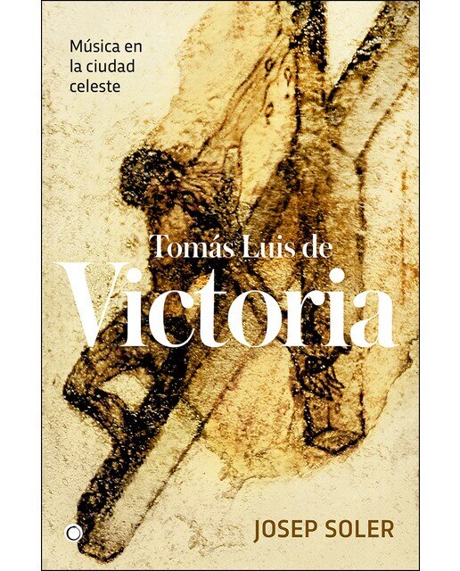 Tomás Luis de Victoria: Música en la ciudad celeste (Capa mole com abas) 1