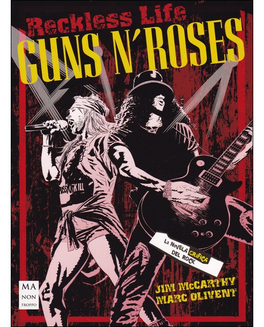 Guns N' Roses. La Novela Gráfica Del Rock: Reckless Life 1