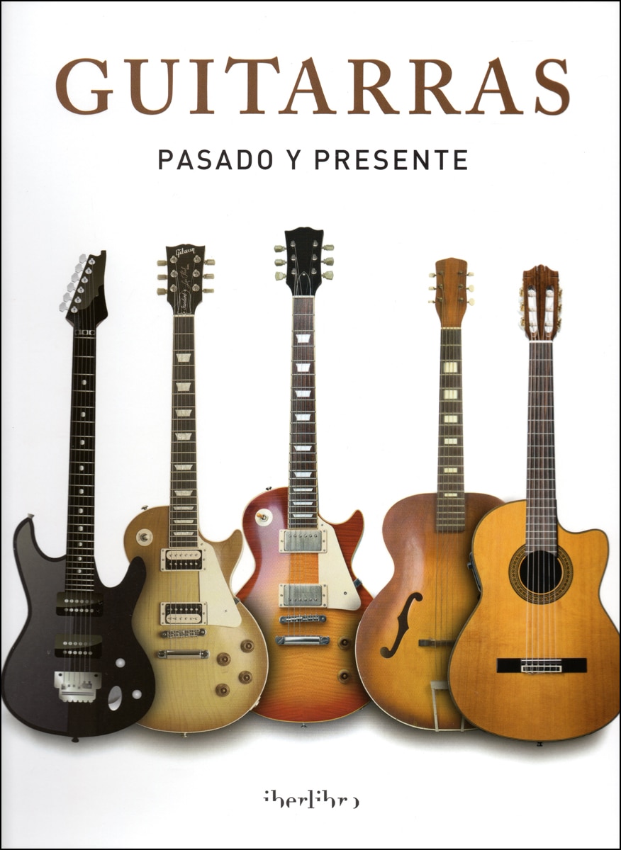 Imagem 0 de Guitarras: Pasado y presente(Tapa dura)