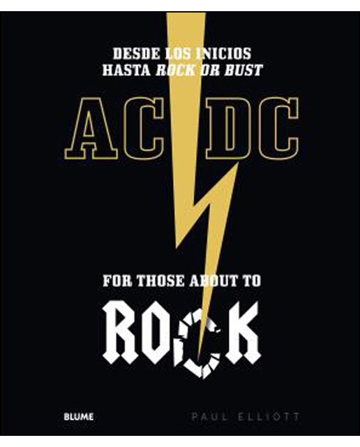 AC/DC. For those about to rock: Desde los inicios hasta Rock or Bust (Capa dura) 1