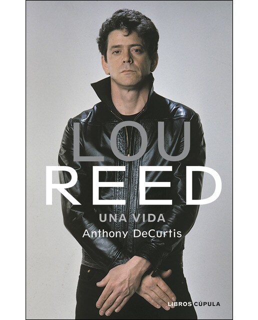 Lou Reed: Una vida (Capa dura) 1
