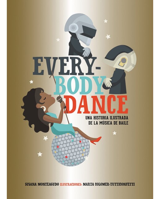 Imagem 0 de Everybody Dance: Una historia ilustrada de la música de baile (Capa dura)