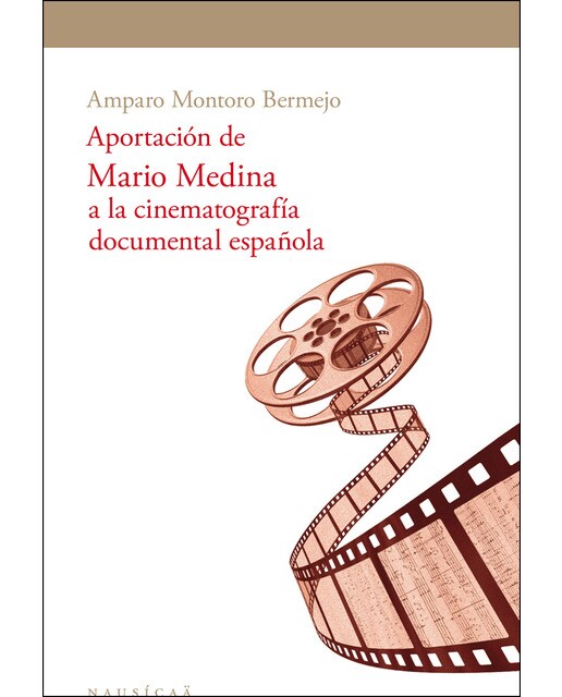 Aportación de Mario Medina a la cinematografía documental española (Capa mole) 1