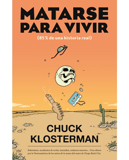 Matarse para vivir: 85 % de una historia real(Tapa blanda) 1