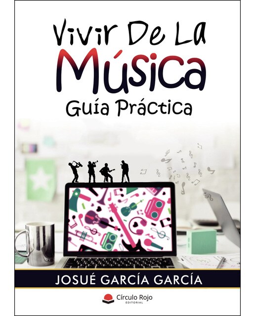 Vivir de la música. Guía práctica(Tapa blanda) 1