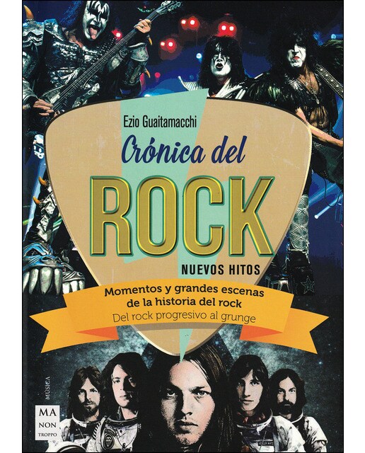 Crónica del rock. Nuevos hitos: Momentos y grandes escenas de la historia del rock(Tapa blanda) 1