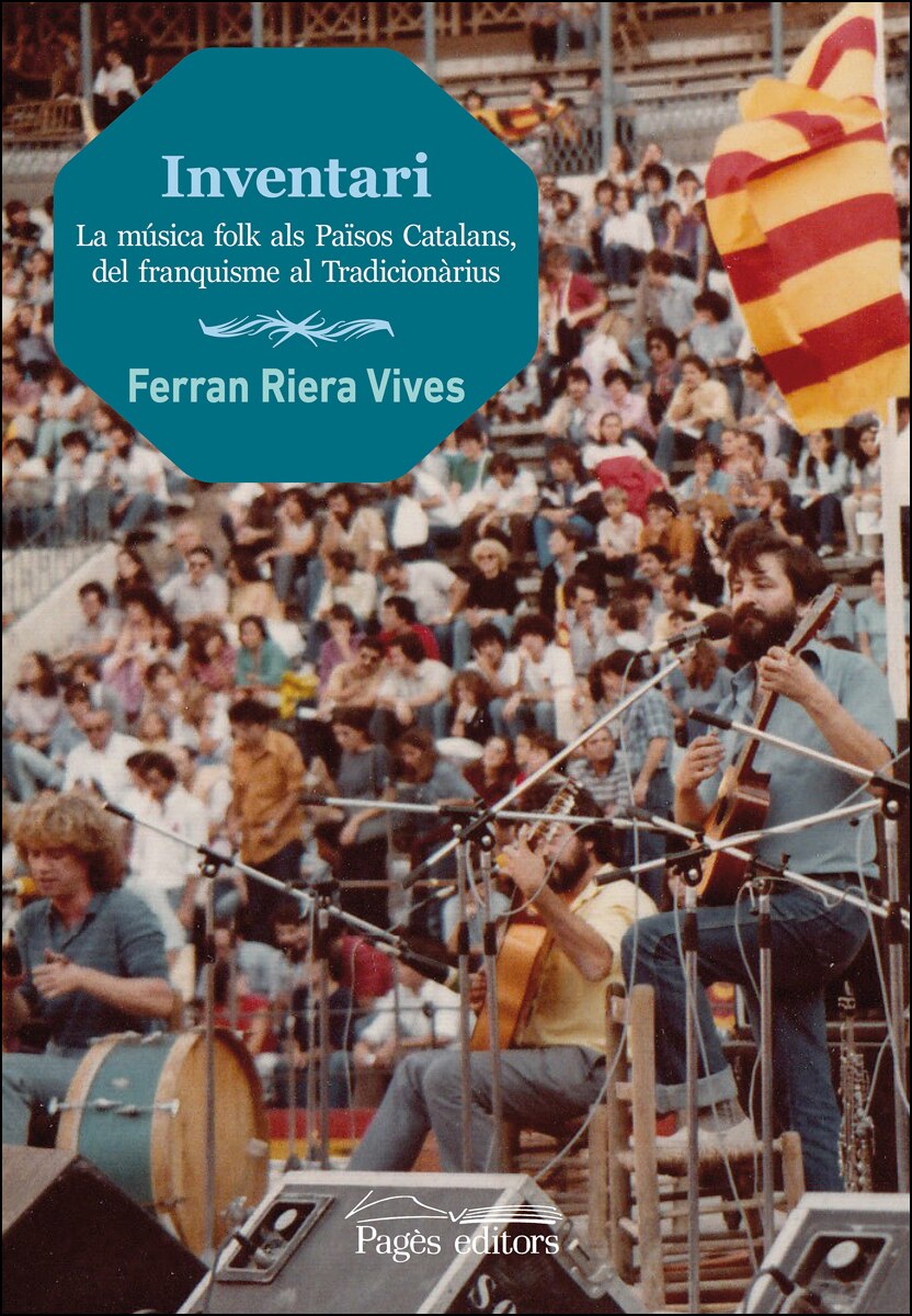 Inventari: La música folk als països catalans, del franquisme al tradicionàrius(Tapa blanda) 1