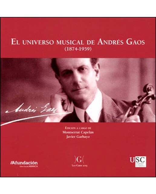 El universo musical de andrés gaos (1874-1959)(Tapa blanda) 1