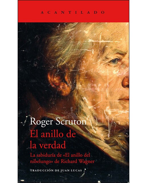Imagem 0 de El anillo de la verdad: La sabiduría de «El anillo del Nibelungo», de Richard Wagner