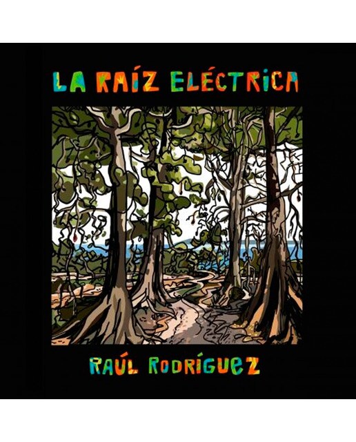 Imagem 0 de Raúl rodríguez - la raíz eléctrica