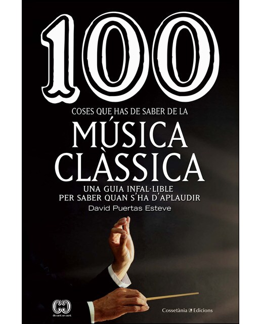100 coses que has de saber de la música clàssica(Tapa blanda) 1