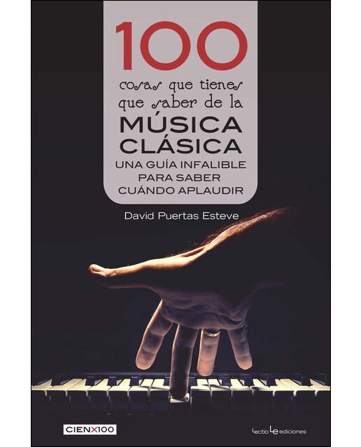 100 cosas que tienes que saber de la música clásica(Tapa blanda) 1