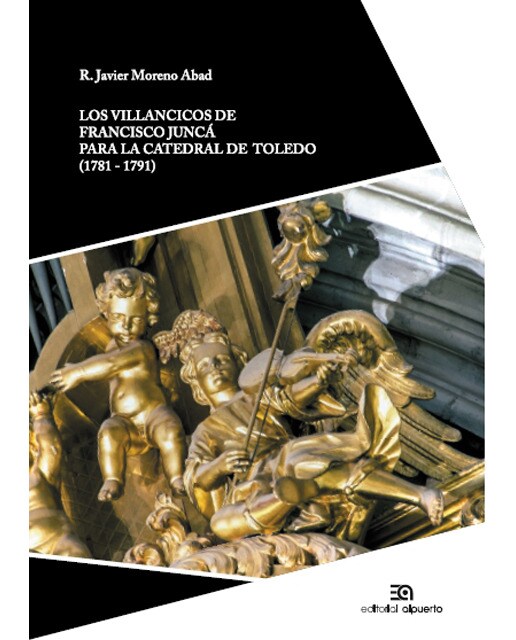 Los villancicos de francisco juncá para la catedral de toledo (1781-1791)(Tapa blanda) 1
