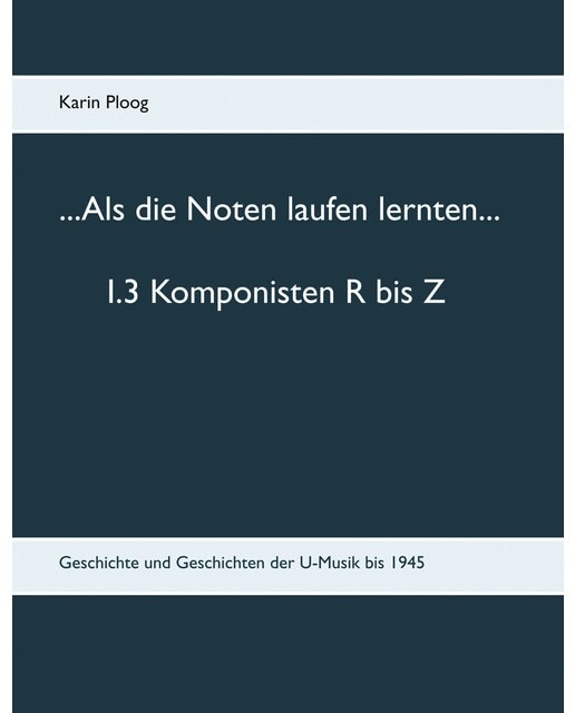 ...Als die Noten laufen lernten... 1.3 Komponis 1