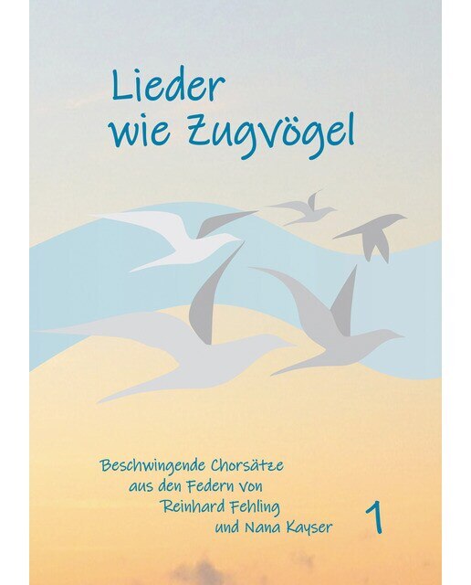 Lieder wie Zugvögel 1