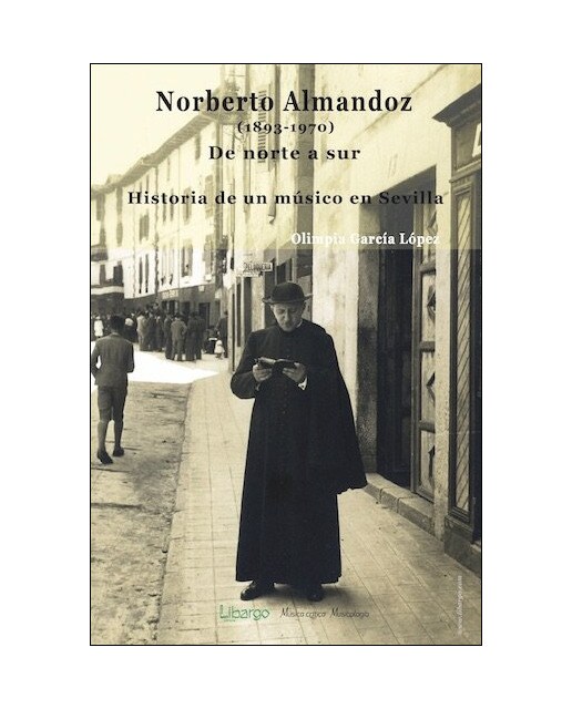 Norberto almandoz , de norte a sur: Historia de un músico en sevilla