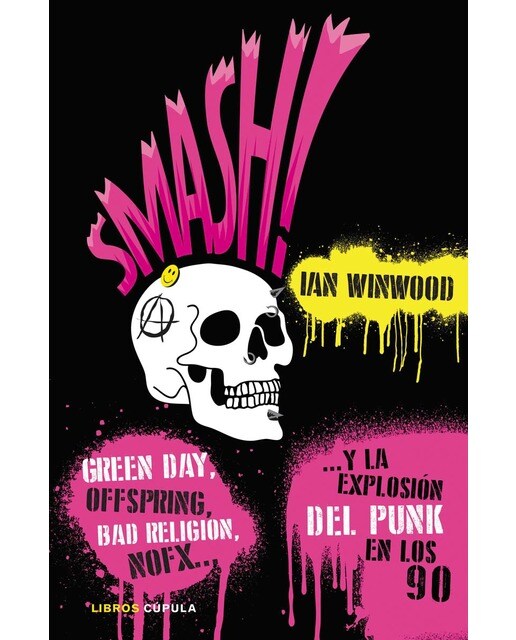 Smash!: ... Y la explosión del punk en los 90 (Capa dura) 1