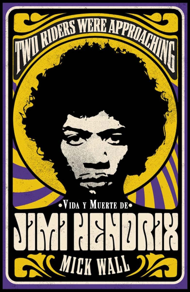 Imagem 0 de Vida y muerte de Jimi Hendrix: Two Riders Were Approaching (Capa mole com abas)