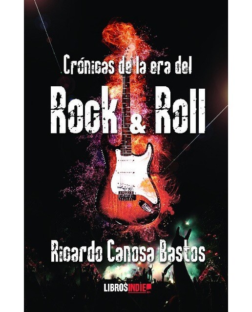 Cronicas de la era del rock and roll 1