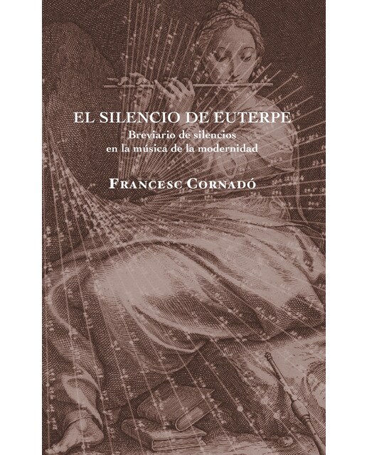 El silencio de euterpe: breviario de silencios en la música de la modernidad(Tapa blanda) 1