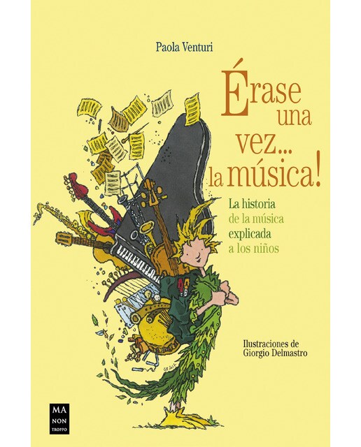 Érase una vez. La música!: La historia de la música explicada a los niños(Tapa blanda) 1