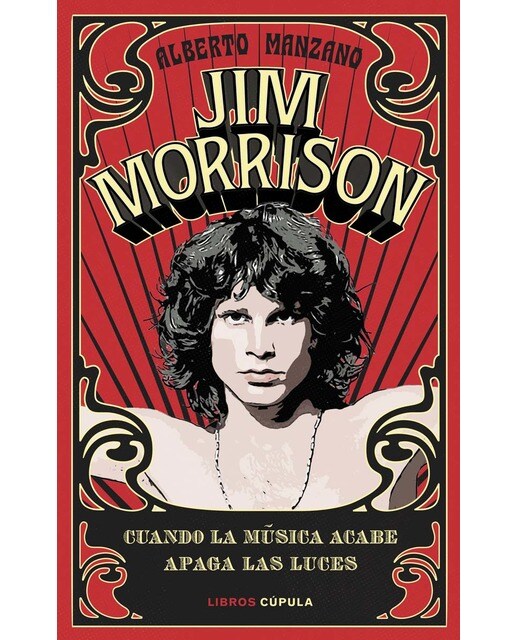 Jim Morrison: Cuando la música acabe apaga las luces (Capa dura) 1