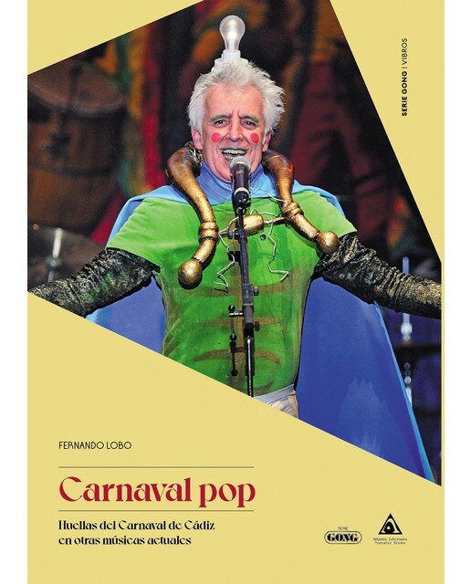Carnaval pop: Huellas del carnaval de cádiz en otras músicas actuales(Tapa blanda) 1